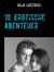 10 Erotische Abenteuer - Erlebnisse aus dem Alltag