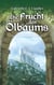 Die Frucht des Ölbaums - Der Geächtete