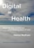 Digital in Health - About a breathtaking future of healthcare