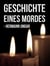 Geschichte eines Mordes