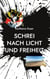Schrei nach Licht und Freiheit - Ein Licht im Dunkel