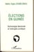 Elections en Guinée - Technologie électorale et imbroglio juridique