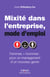 Mixité dans l'entreprise, mode d'emploi