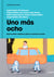 Uno más ocho - Nueve relatos viejísimos sobre la mayoría de edad