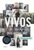 Vivos en el averno nazi - En busca de los últimos supervivientes españoles de los campos de concentración de la segunda guerra mundial