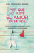 Por qué no fluye el amor en mi vida - Sana tus bloqueos emocionales con la ayuda de Dios y de los Ángeles