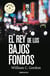 El rey de los bajos fondos (Reportero Samuel Hamilton 2)