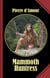 Mammoth Huntress - An erotic prehistoric tale full of courage and bravery!