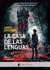 La Casa de las Lenguas - LA NUEVA NOVELA DEL AUTOR DE EL CORREDOR DEL LABERINTO