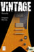 Vintage - Un thriller fascinante sobre guitarras míticas, artistas legendarios y lugares emblemáticos del rock y el blues