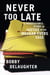 Never Too Late - A Prosecutor's Story of Justice in the Medgar Evars Case