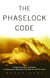 The Phaselock Code - Through Time, Death and Reality: The Metaphysical Adventures of Man