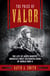 The Price of Valor - The Life of Audie Murphy, America's Most Decorated Hero of World War II