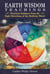 Earth Wisdom Teachings - Practical Guidance from the Eight Directions of the Medicine Wheel