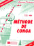 Méthode de congas Vol.1 - Méthode percussion