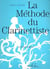 La Méthode du clarinettiste - Méthode clarinette