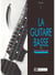 La guitare basse : le slap - Volume 3 