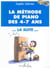 Méthode de piano La Suite (4-7 ans) - Méthode Piano