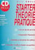 Starter théorie pratique (+CD)