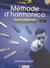Méthode d'harmonica Vol.1 - Méthode Harmonica