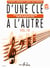 D'une Clé à l'autre Vol.1B - partition formation musicale