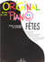 Original piano fêtes - partition Piano