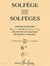 Solfège des Solfèges Volume 6A (sans accompagnement) - méthode Solfège