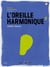 L'Oreille harmonique Volume 2 – Improvisation