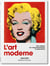 Modern art : une histoire de l'impressionnisme à aujourd'hui