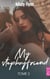 My Stepboyfriend (Tome 2) - Emancipation