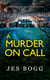 A Murder On Call - Baz Bexon, #1