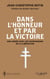 Dans l'honneur et par la victoire - Une année avec les compagnons de la Libération
