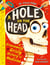 A Hole in the Head - A gruesomely grisly history of medical firsts
