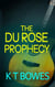 The Du Rose Prophecy - The Hana Du Rose Mysteries, #6