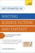 Get Started in Writing Science Fiction and Fantasy - How to write compelling and imaginative sci-fi and fantasy fiction