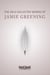 The 2012 Collected Works Of Jamie Greening