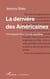 La dernière des Américaines - Chroniques d’un monde parallèle
