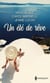 Un été de rêve - Un été de rêve avec... Un milliardaire grec - Un héritier italien - Un play-boy brésilien