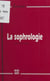 La sophrologie