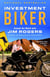 Investment Biker - Around the World with Jim Rogers
