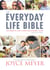 The Everyday Life Bible - The Power of God's Word for Everyday Living