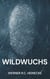 Wildwuchs
