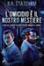 L'omicidio È Il Nostro Mestiere - I casi di Turner Hahn e Frank Morales, #1