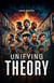 Unifying Theory