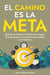 El Camino es la Meta