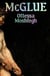 McGlue - From the author of TikTok sensations My Year of Rest and Relaxation and Lapvona