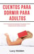 Cuentos Para Dormir Para Adultos