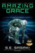 Amazing Grace - The Grace Lord Series, #3