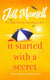 It Started with a Secret - An uplifting and romantic Sunday Times bestseller from the author of JUST ONE LOOK AT YOU