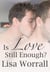 Is Love Still Enough?